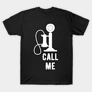 Call Me T-Shirt